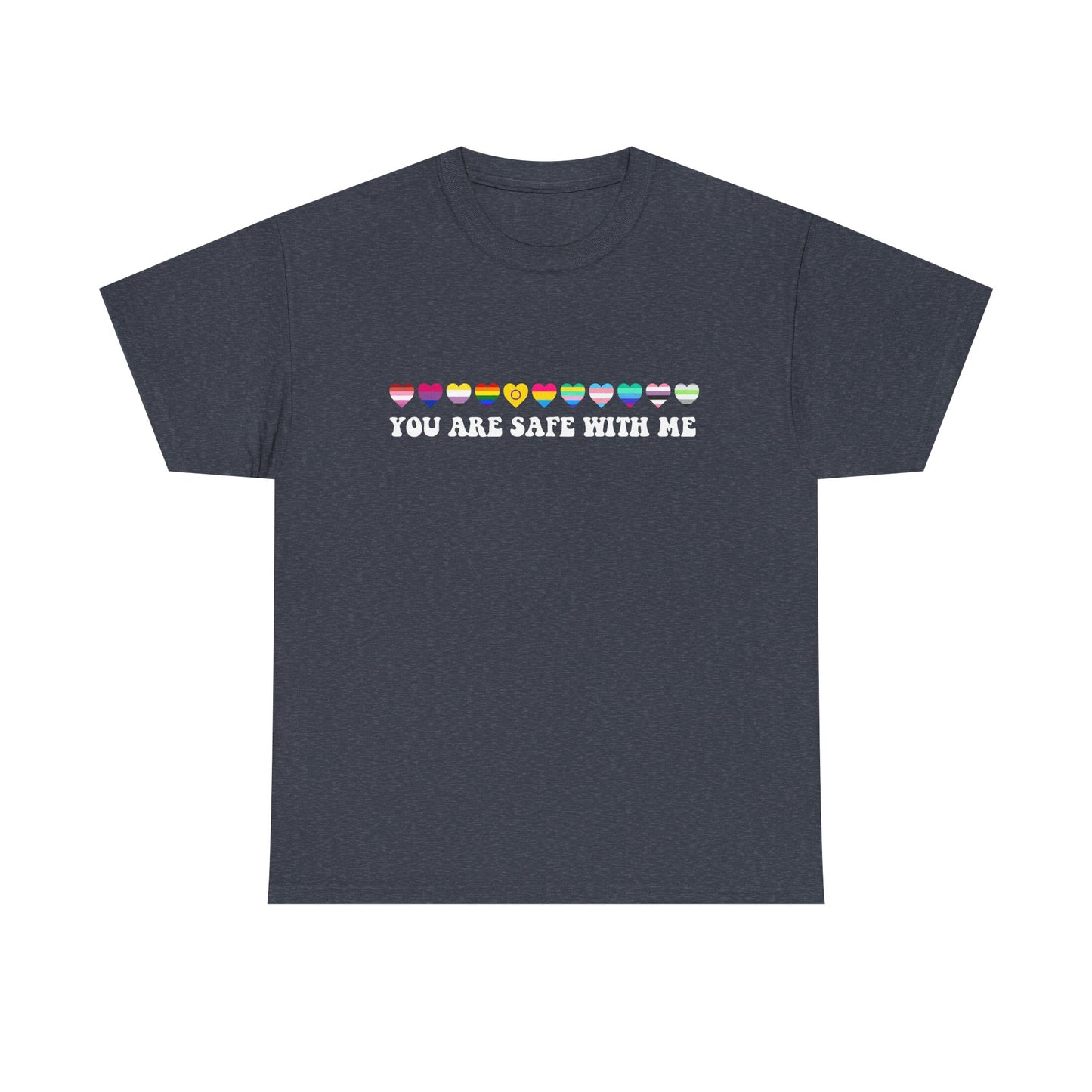 T-Shirt You Are Safe With Me