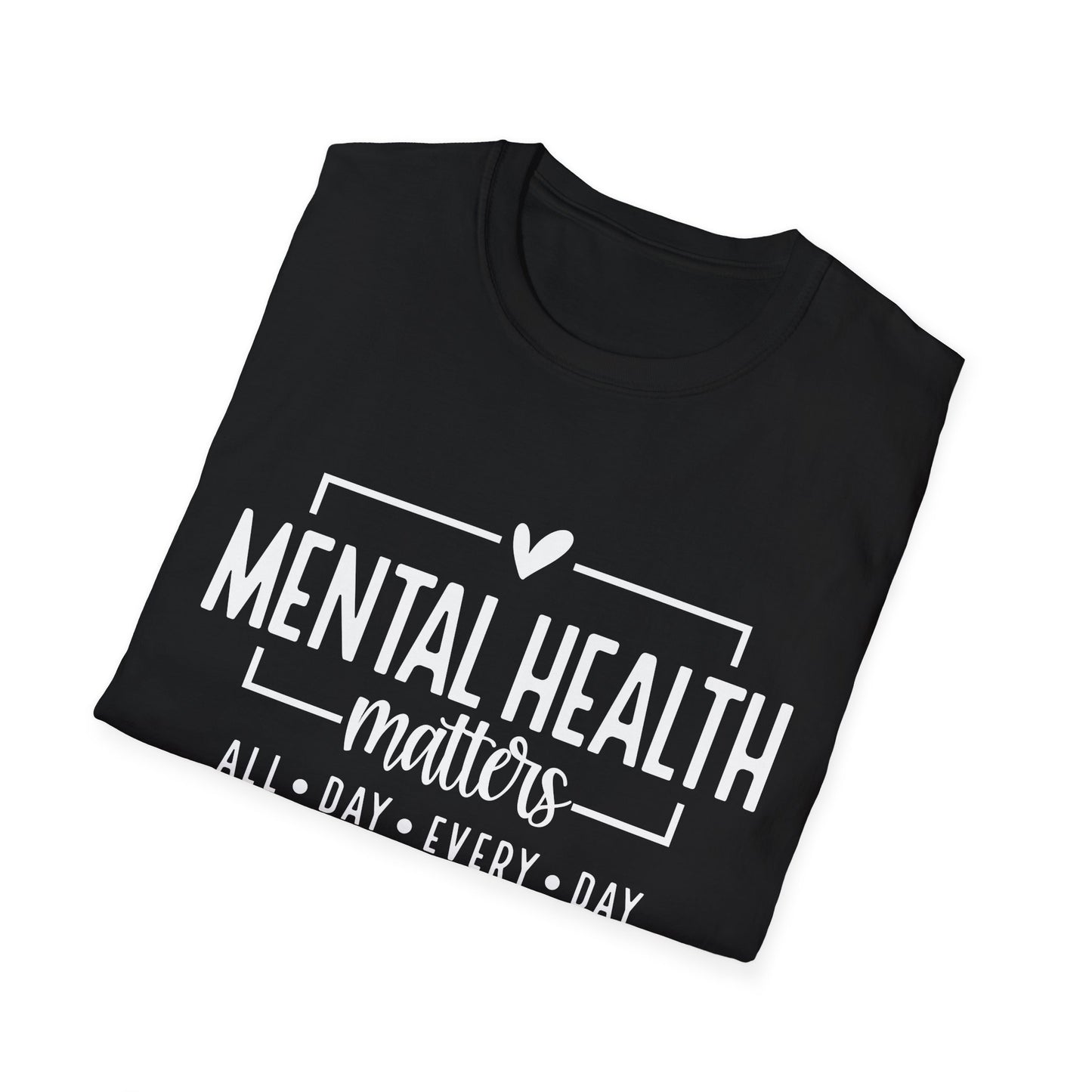 Mental Health Matters All Day Every Day