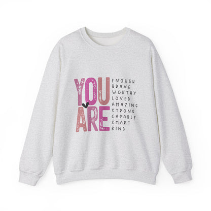 You Are Enough Crewneck Sweatshirt