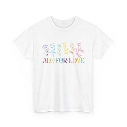 All For Love Tee