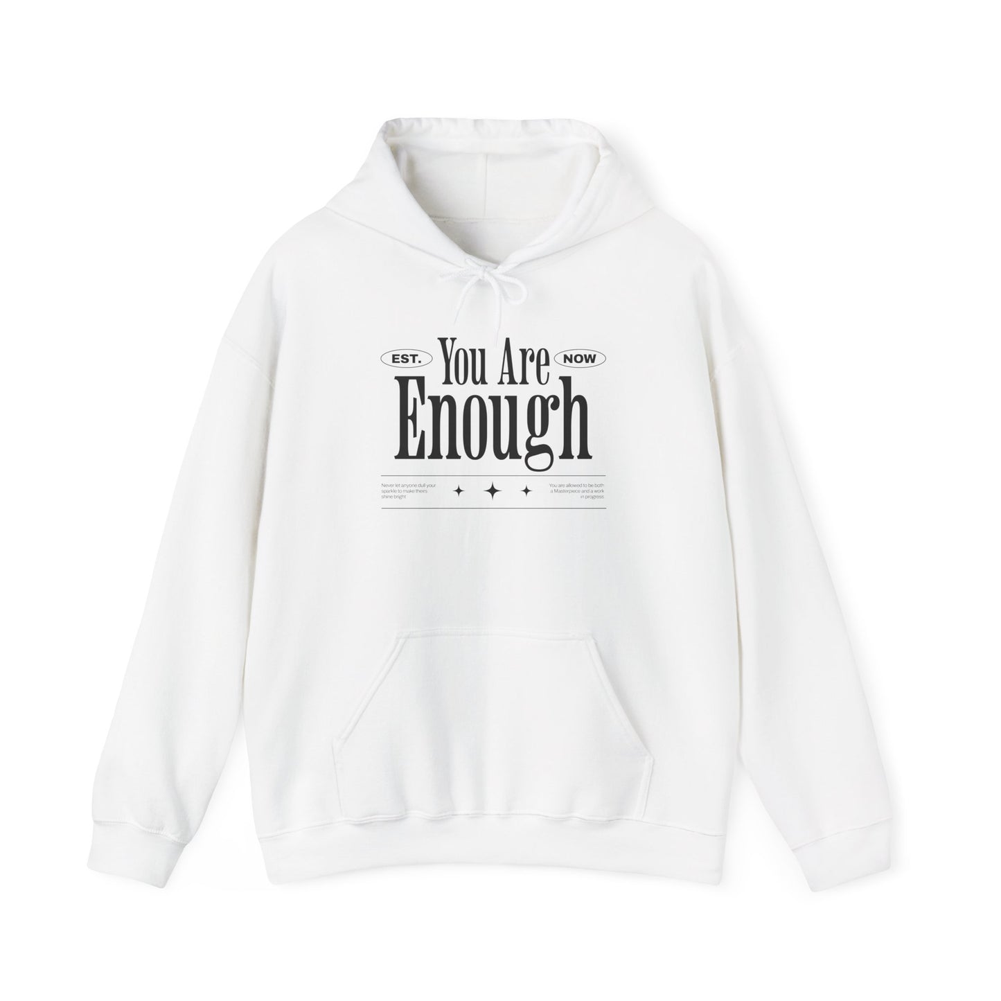 Hooded Sweatshirt You Are Enough Mental Health