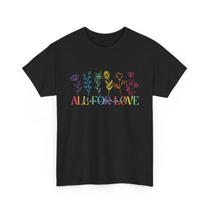 All For Love Tee