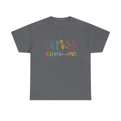 All For Love Tee