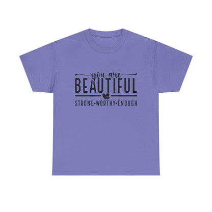 T-Shirt You Are Beautiful Mental Health Unisex Tee