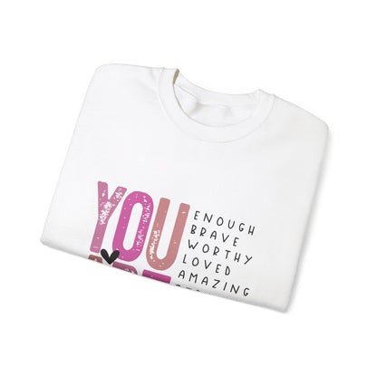 You Are Enough Crewneck Sweatshirt