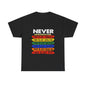 Never Apologize Unisex Tee