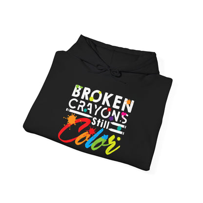 Hooded Sweatshirt Broken Crayons Still Color