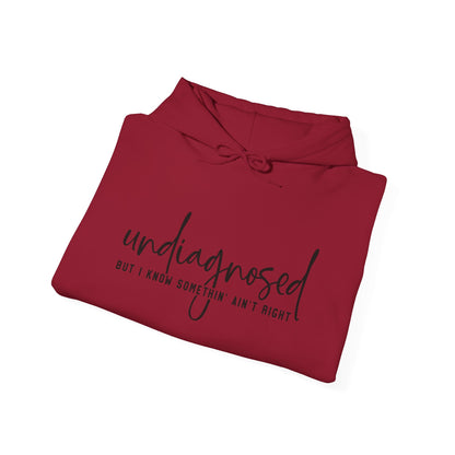 Undiagnosed Hooded Sweatshirt