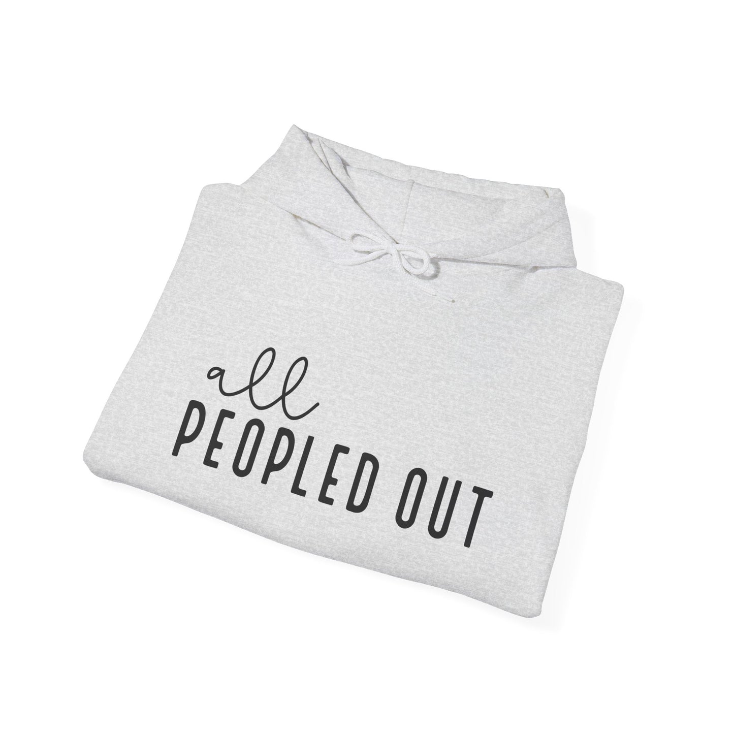 All Peopled Out Hooded Sweatshirt