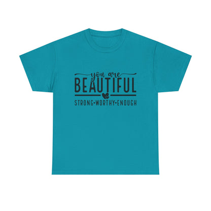 T-Shirt You Are Beautiful Mental Health Unisex Tee