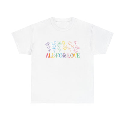 All For Love Tee