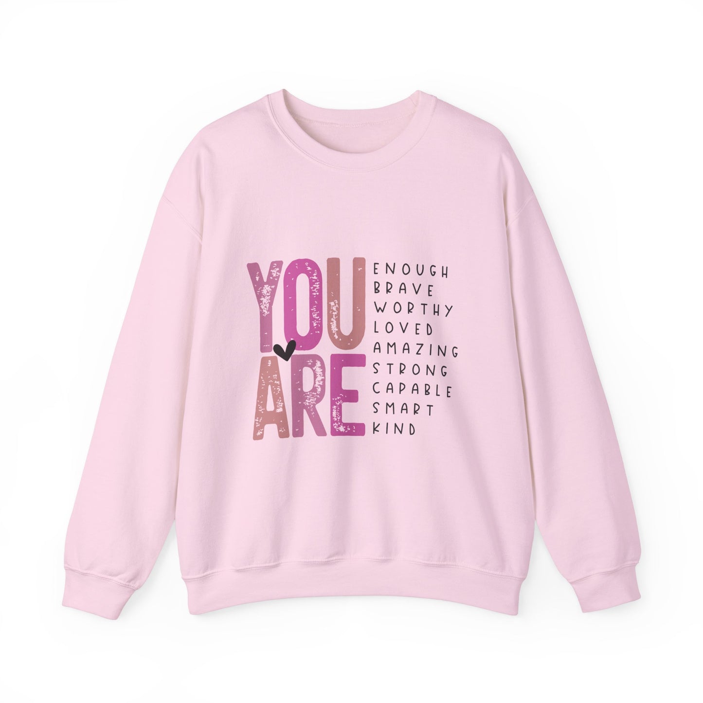 You Are Enough Crewneck Sweatshirt