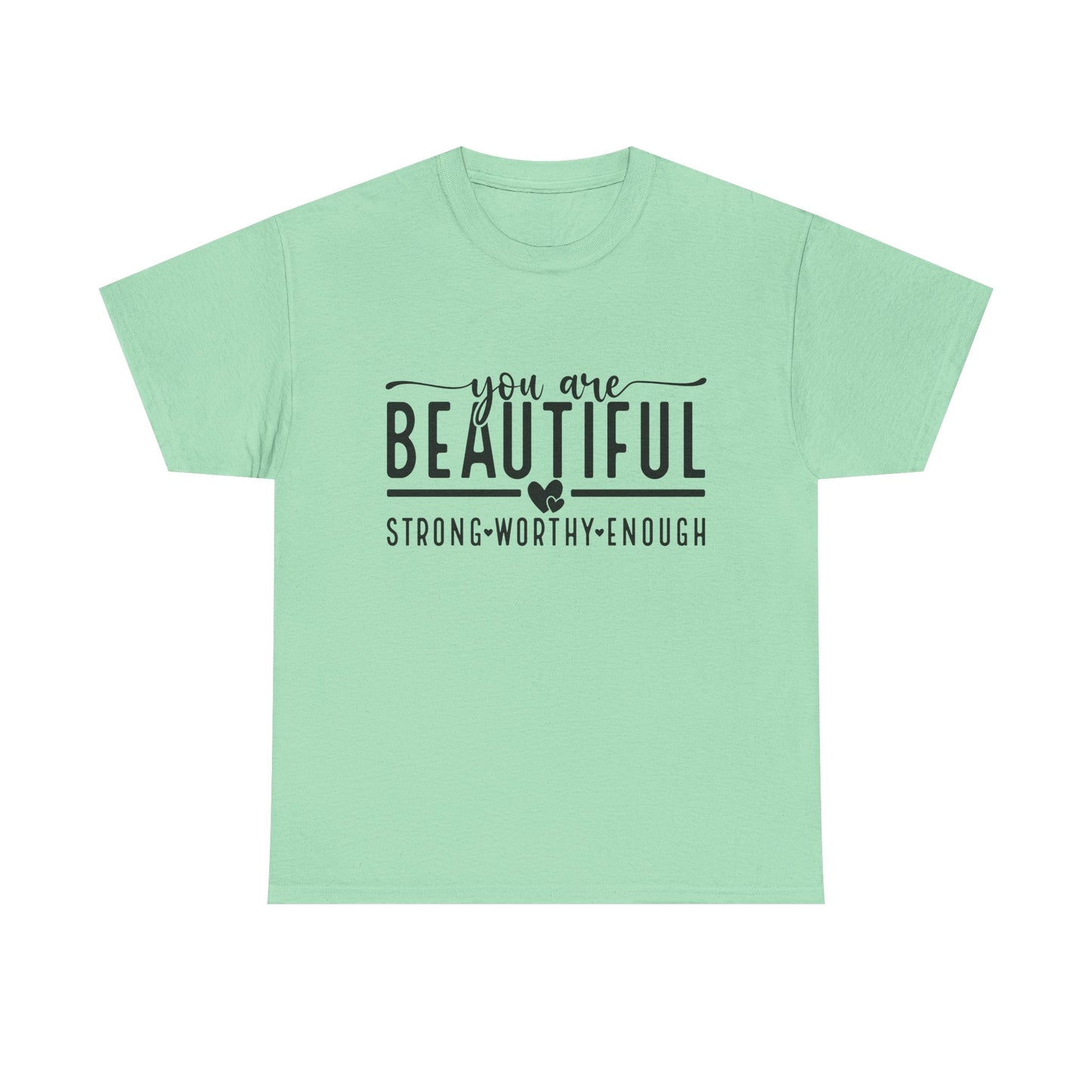 T-Shirt You Are Beautiful Mental Health Unisex Tee