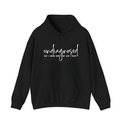 Undiagnosed Hooded Sweatshirt