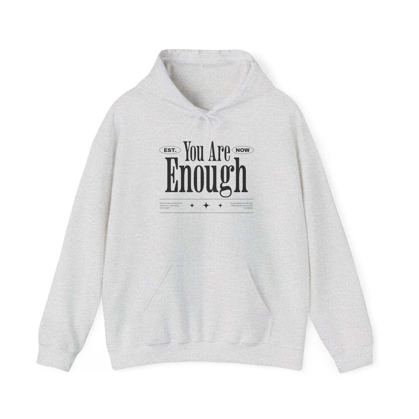 Hooded Sweatshirt You Are Enough Mental Health