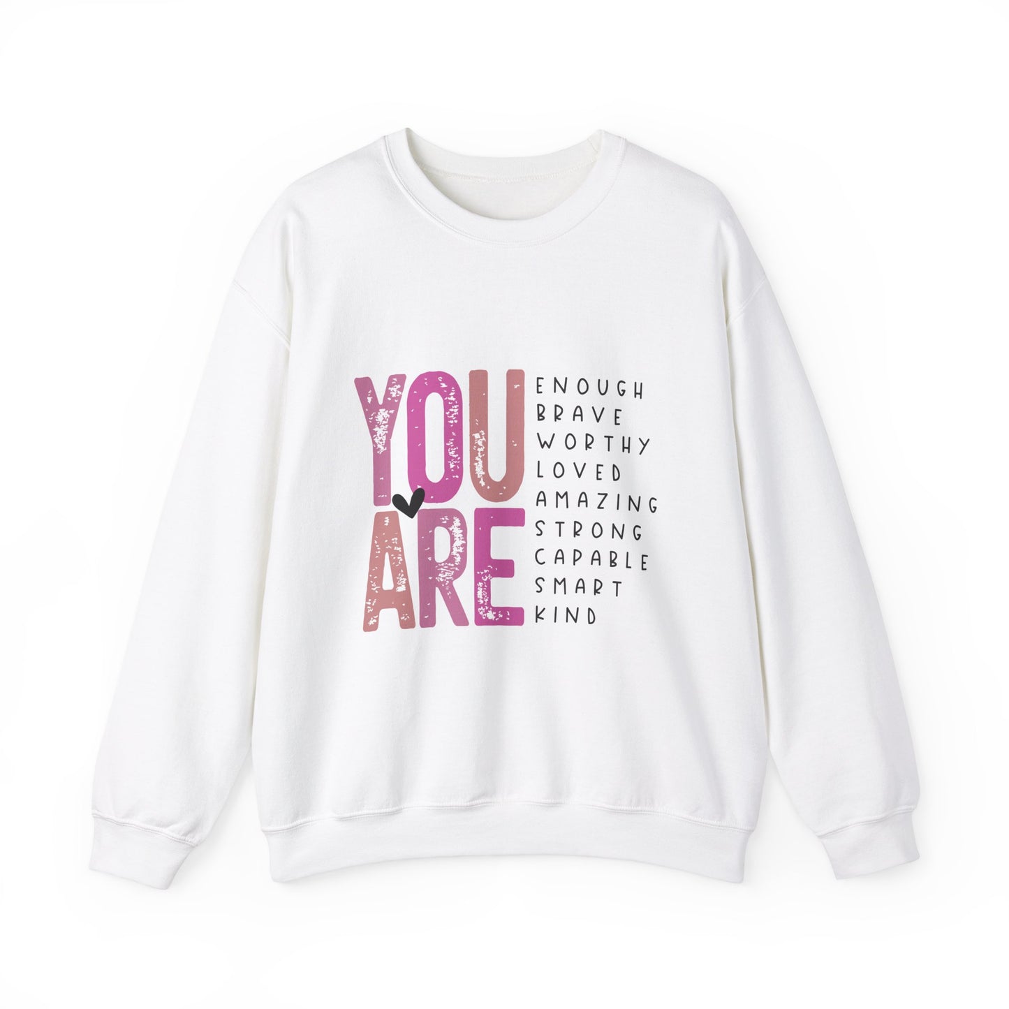 You Are Enough Crewneck Sweatshirt