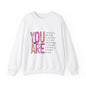 You Are Enough Crewneck Sweatshirt