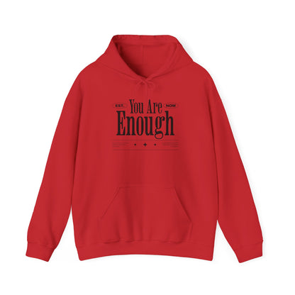 Hooded Sweatshirt You Are Enough Mental Health