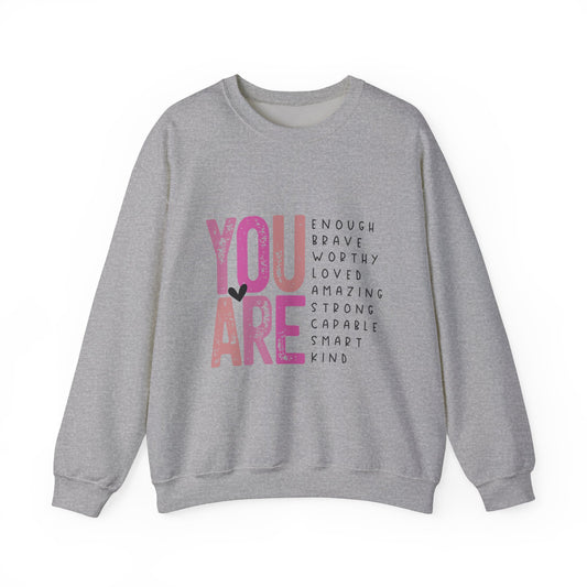 You Are Enough Crewneck Sweatshirt