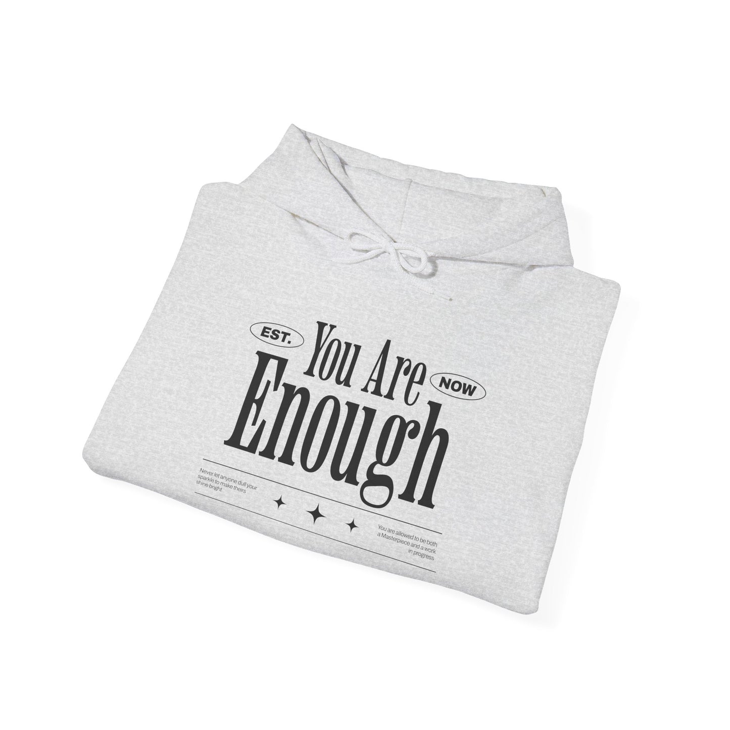 Hooded Sweatshirt You Are Enough Mental Health