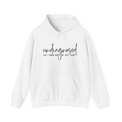 Undiagnosed Hooded Sweatshirt