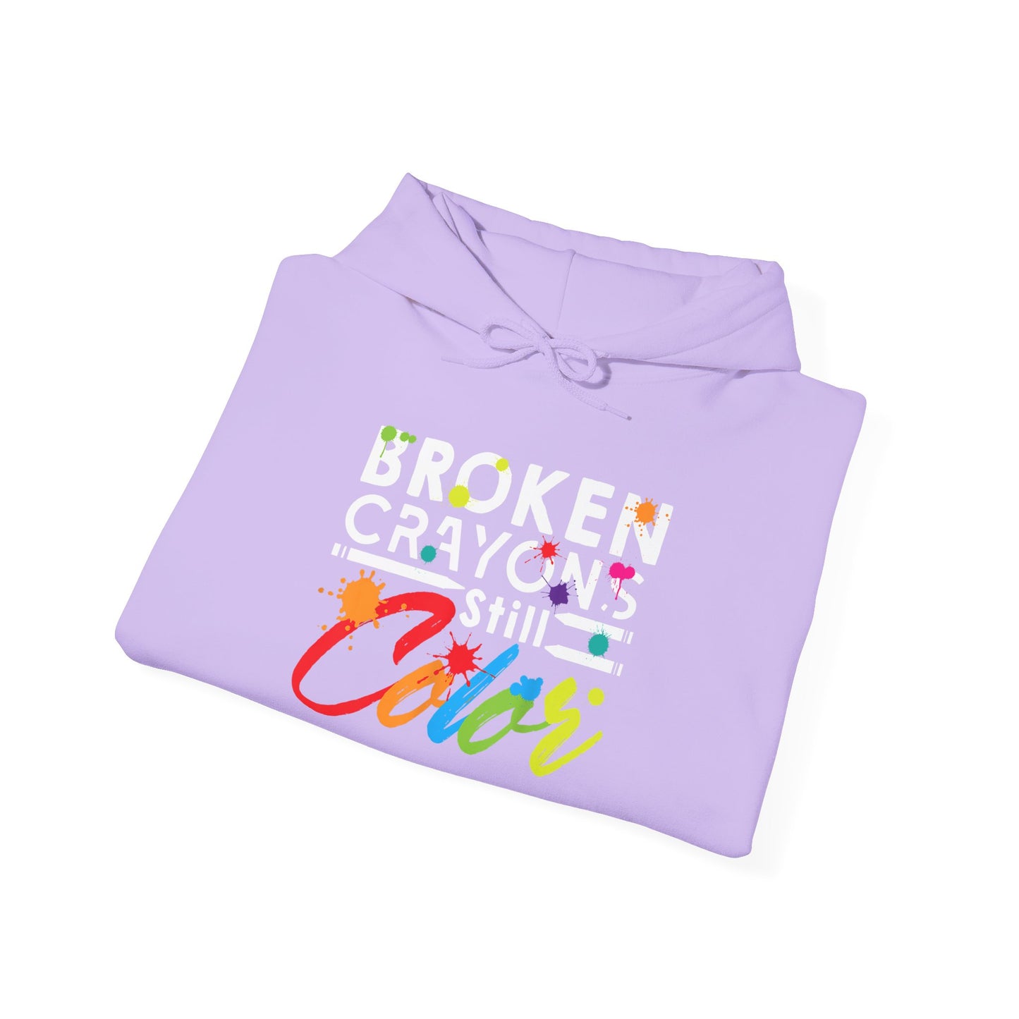 Hooded Sweatshirt Broken Crayons Still Color