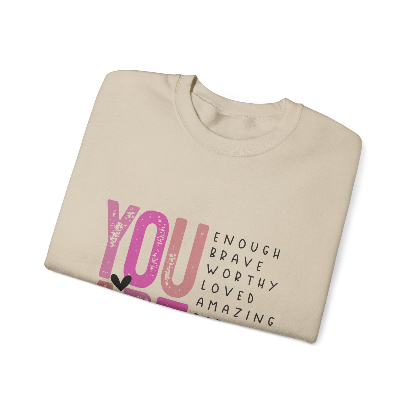 You Are Enough Crewneck Sweatshirt