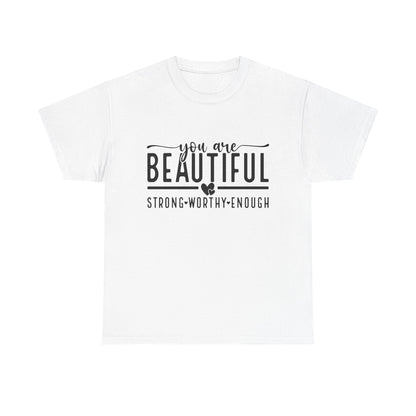 T-Shirt You Are Beautiful Mental Health Unisex Tee