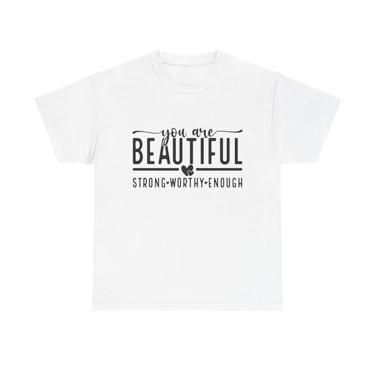 T-Shirt You Are Beautiful Mental Health Unisex Tee