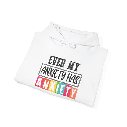 Anxiety Hoodie